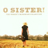 Various artists - O Sister! - The Women's Bluegrass Collection