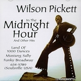 Wilson Pickett - In the Midnight Hour & Other Hits