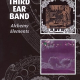 Third Ear Band - Alchemy/Elements
