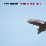 Mark Knopfler - Sailing to Philadelphia (CD & DVD Audio)
