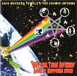 Acid Mothers Temple & The Cosmic Inferno - Hotter Than Inferno - Live In Sapporo 2008