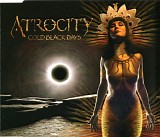 Atrocity - Cold Black Days