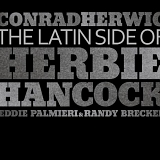 Conrad Herwig - The Latin Side Of Herbie Hancock