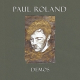 Roland, Paul - Demos