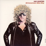 Ian Hunter - All-American Alien Boy (Remaster)