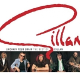 Gillan - Unchain Your Brain: The Best Of Gillan