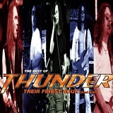 Thunder - Their Finest Hour (and a bit)
