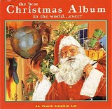 Various artists - The Best Christmas Album In The World Ever