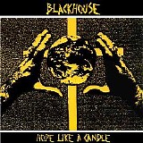 Blackhouse - Hope Like A Candle