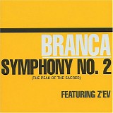 Glenn Branca featuring Z'ev - Symphony No. 2 (The Peak Of The Sacred)
