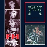 FM - Indiscreet & Tough It Out