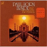 Paul Horn - Inside The Taj Mahal & Inside II