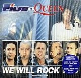 Five + Queen - We Will Rock You
