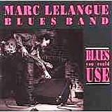 Marc Lelangue - Blues You Could Use
