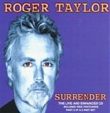Roger Taylor - Surrender (Part 2)