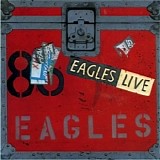 The Eagles - Eagles Live