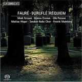 Frederik Malmberg - Swedish Radio Choir - Requiems by FaurÃ© and DuruflÃ©