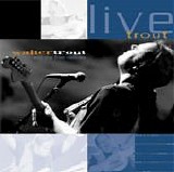 Walter Trout And The Free Radicals - Live Trout
