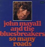 John Mayall And The Bluesbreakers - So Many Roads