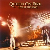 Queen - Queen On Fire - Live At The Bowl