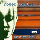 Roger Taylor - Surrender