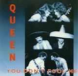 Queen - You Don't Fool Me