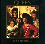 Queen - It's A Hard Life