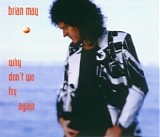 Brian May - Why Don't We Try Again