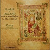Canty - Flame Of Ireland: A Medieval Irish Office for St. Brigit of Kildare