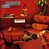 morcheeba - big calm