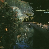 Mark Dresser Trio - Aquifer