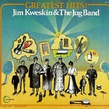Kweskin, Jim (Jim Kweskin) Jug Band (Jim Kweskin Jug Band) - Greatest Hits