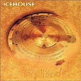 Icehouse - Big Wheel