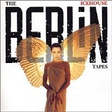 Iva Davies - The Berlin Tapes