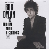 Dylan, Bob (Bob Dylan) - The Original Mono Recordings