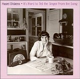Hazel Dickens - It's Hard to Tell the Singer From the Song