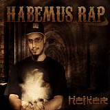 Heiker - Habemus Rap