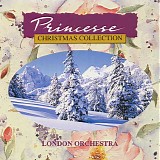 London Orchestra - Princesse Christmas Collection