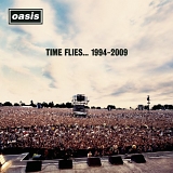 Oasis - Time Flies... 1994 - 2009 [Disc 1]