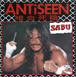 Antiseen - Sabu/Sick Things