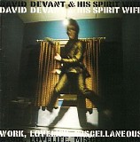 David Devant & His Spirit Wife - Work, Lovelife, Miscellaneous