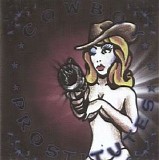 Cowboy Prostitutes - Cowboy Prostitutes