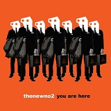 Thenewno2 - You Are Here