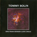 Bolin, Tommy - The Spectrum Sessions