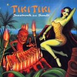 Jazztronik feat. Sandii - Tiki Tiki