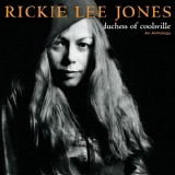 Rickie Lee Jones - Duchess of Coolsville: An Anthology
