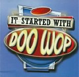 Various artists - It Started With Doo Wop