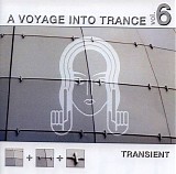 Various artists - A Voyage Into Trance Vol 6
