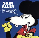 Skin Alley - Two Quid Deal?