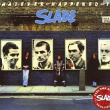 Slade - Whatever Happened To Slade?